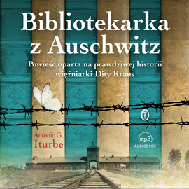 Antonio G. Iturbe „Bibliotekarka z Auschwitz”