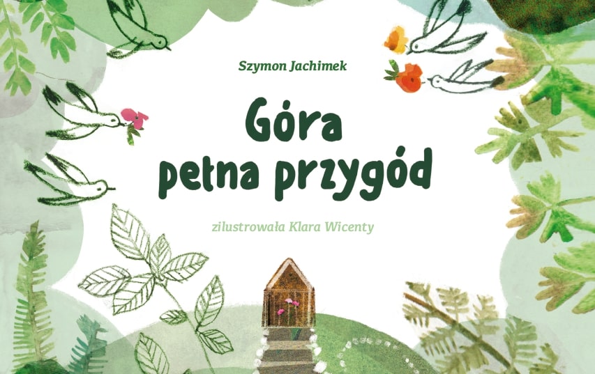 Książeczka-gdynianeczka pod tytułem „Góra pełna przygód” autorstwa Szymona Jachimka.