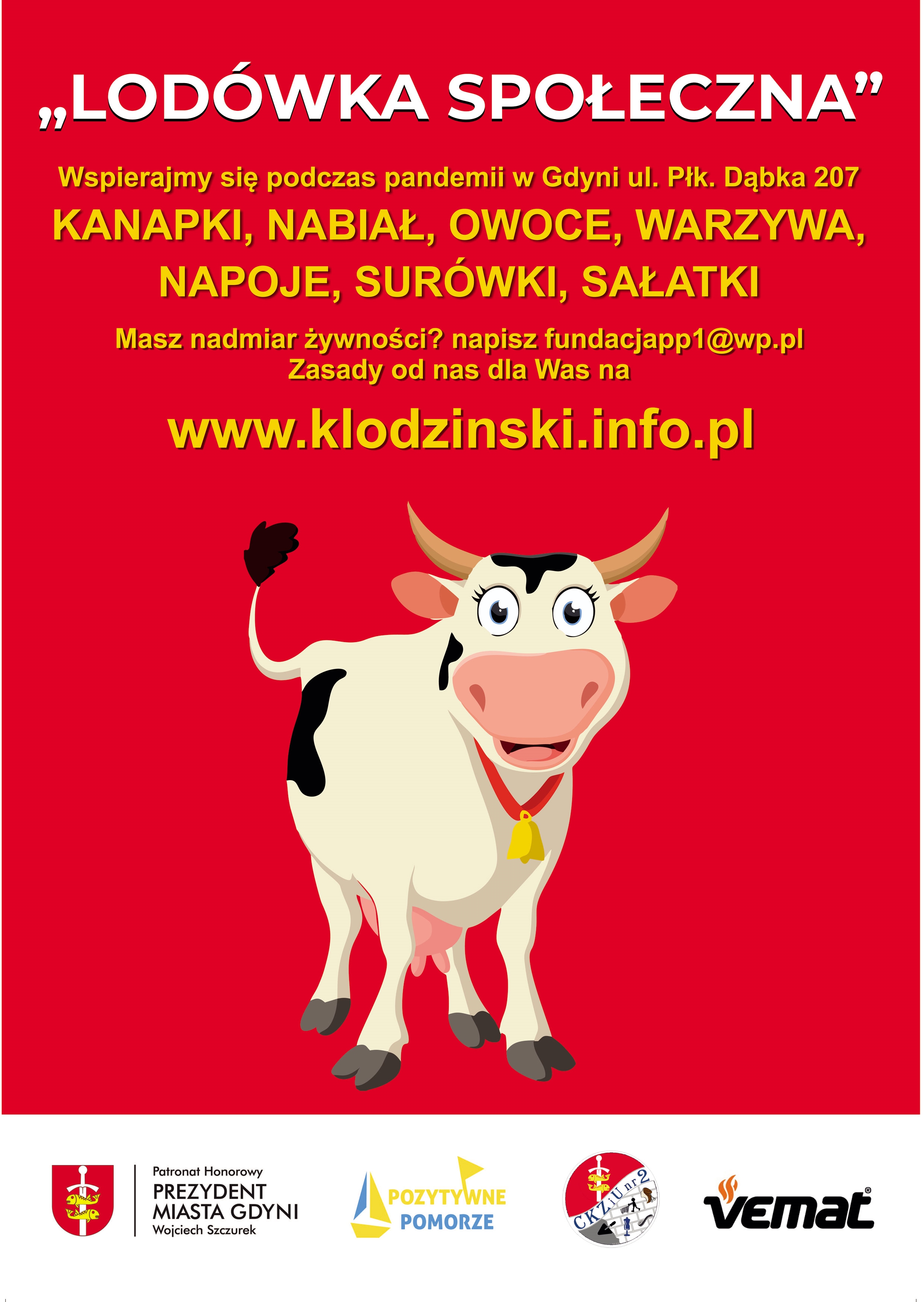 Plakat: Lodówka społeczna. Wspierajmy się podczas pandemii w Gdyni ul. Płk. Dąbka 207. Kanapki, nabiał, owoce, warzywa, napoje, surówki, sałatki. Masz nadmiar żywności? Napisz fundacjapp1@wp.pl. Zasady od nas dla Was na www.klodzinski.info.pl