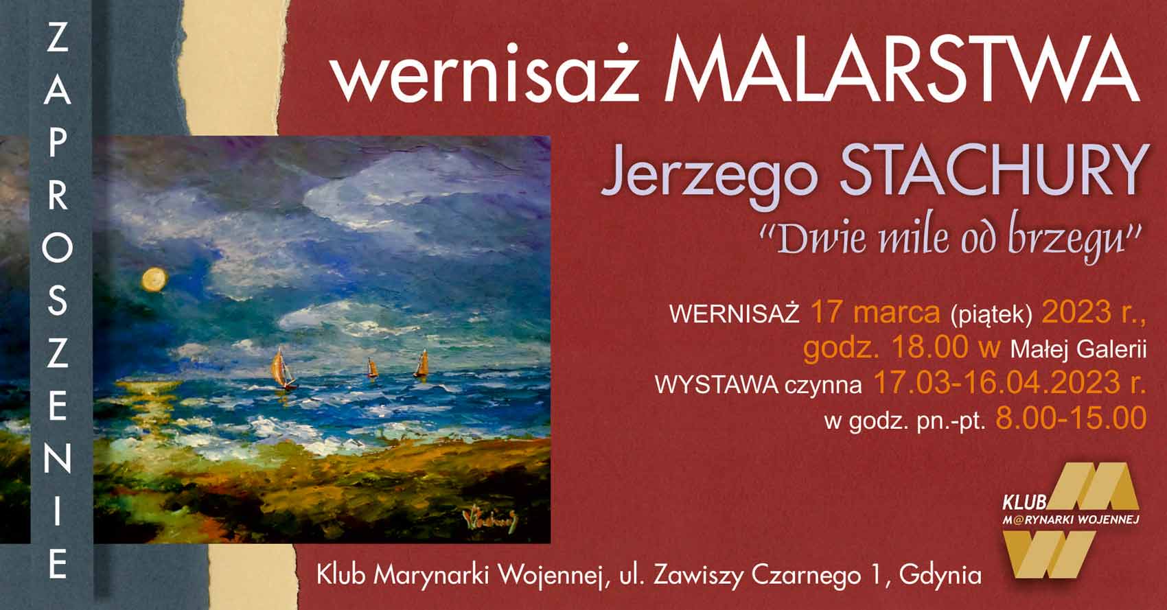 Wernisaż wystawy Jerzego Stachury „Dwie mile od brzegu”