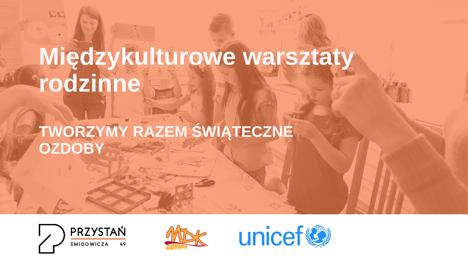 Międzykulturowe warsztaty rodzinne. Tworzenie ozdób świątecznych / художні майстер-класи