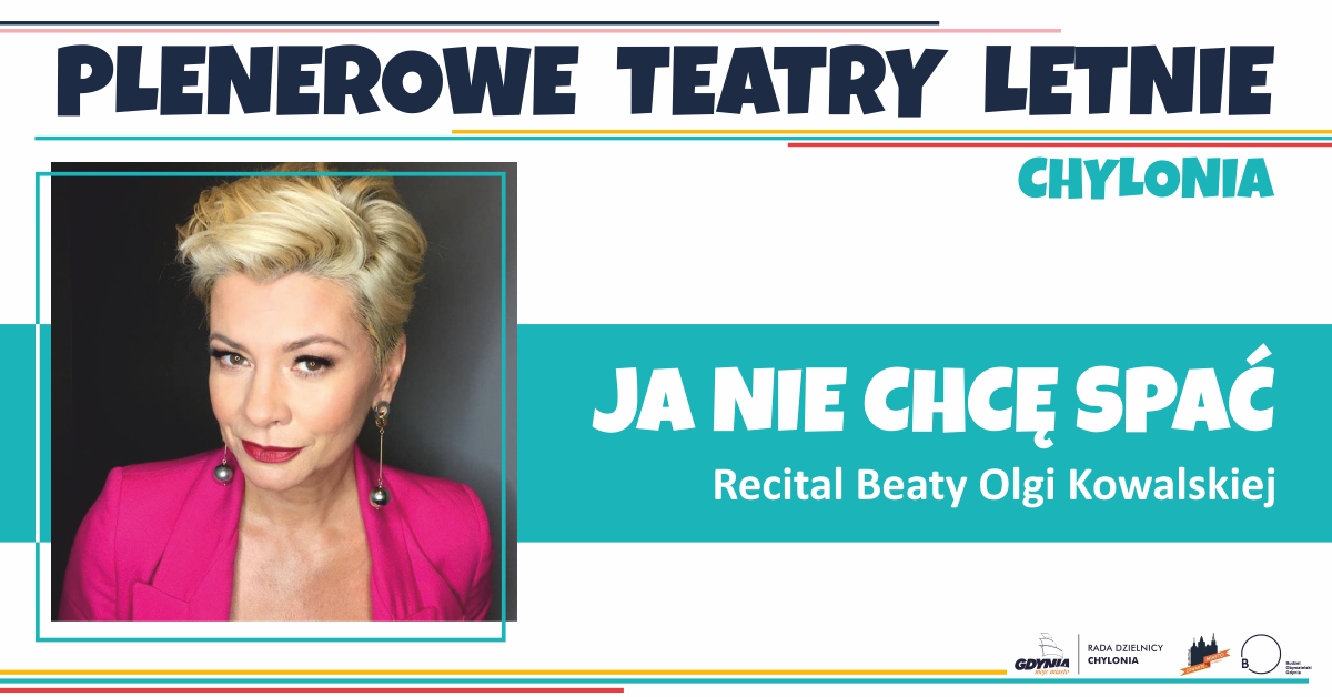 Recital Beaty Olgi Kowalskiej „Ja nie chcę spać"