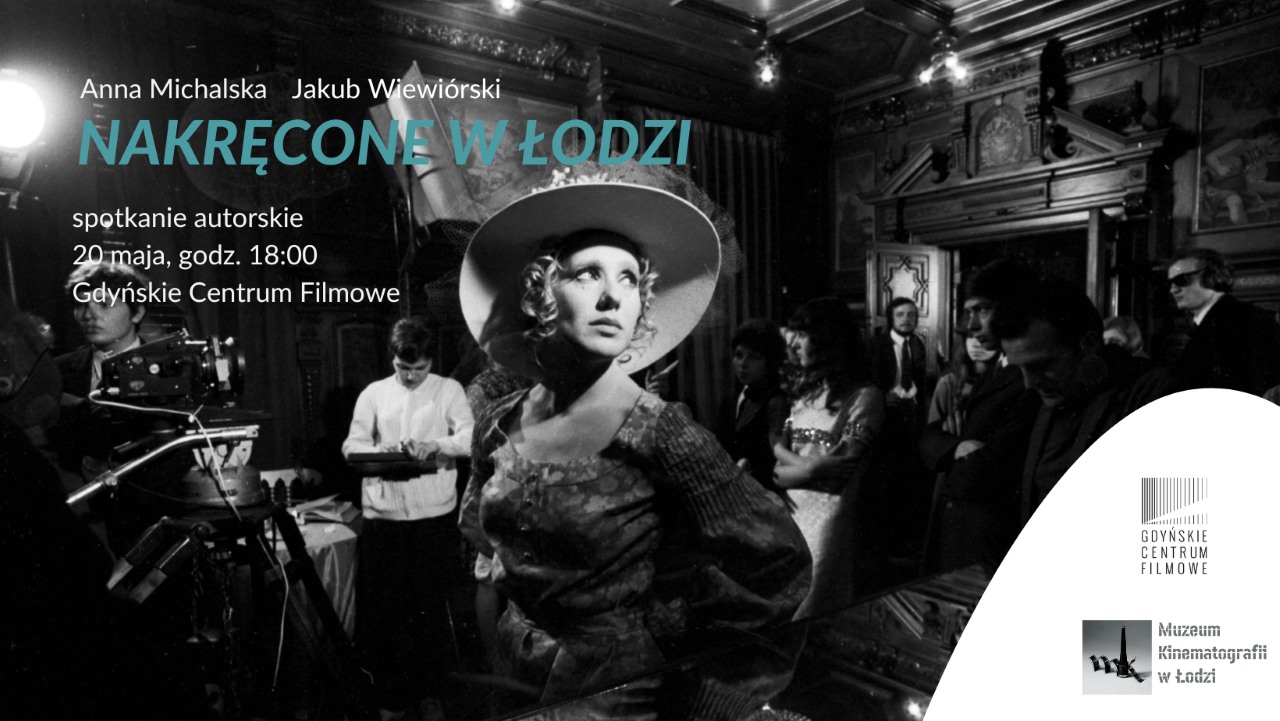 Łódź w… Gdyni! Spotkanie z autorami książki „Nakręcone w Łodzi”