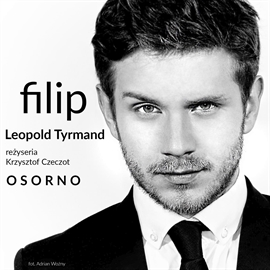Audiobook Filip, Leopolda Tyrmanda