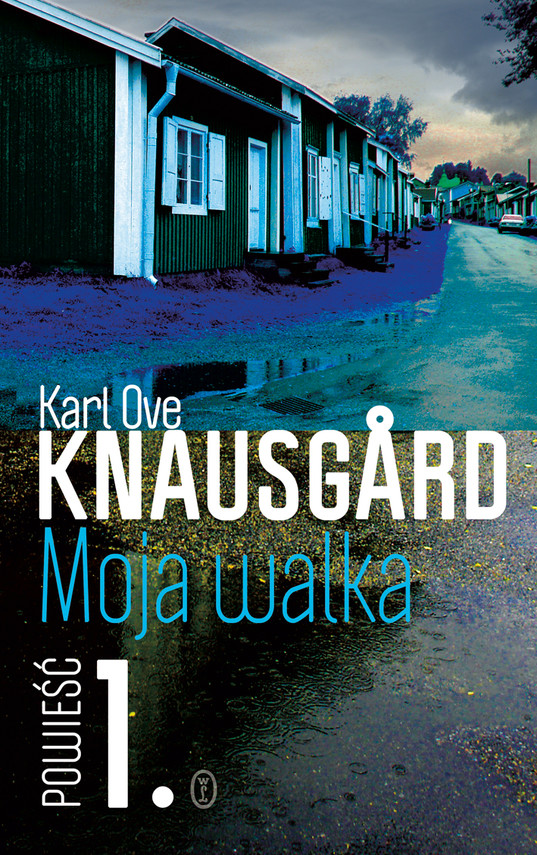 Karl Ove Knausgård „Moja walka”