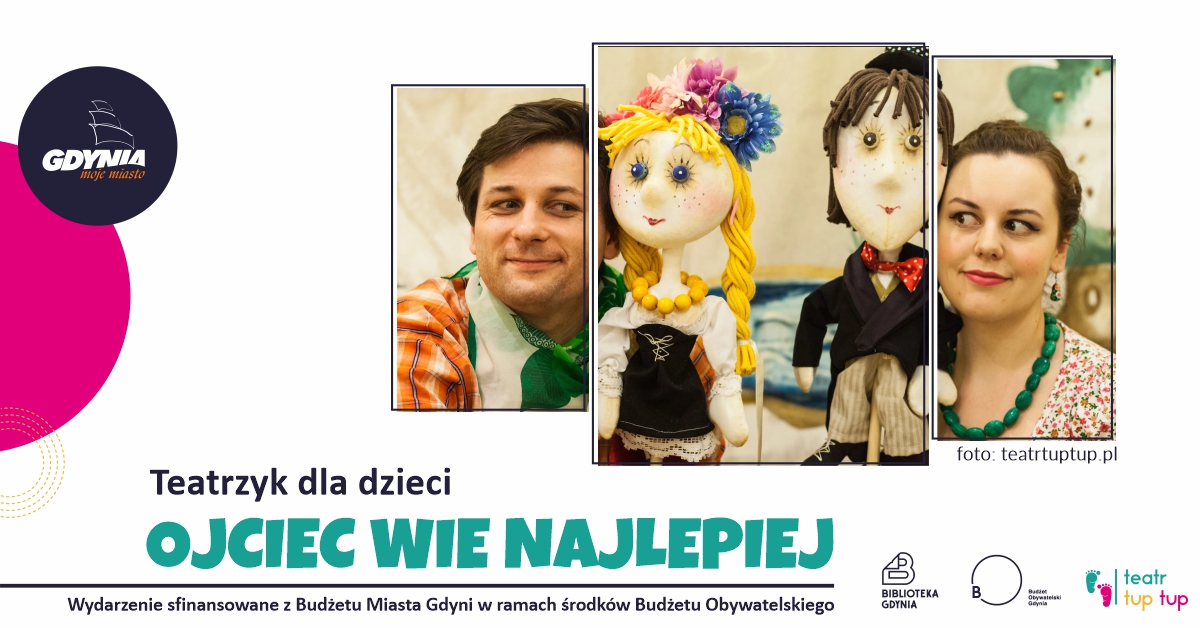 Ojciec wie najlepiej – teatrzyk dla dzieci