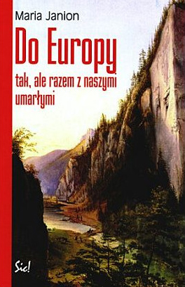„Do Europy tak, ale razem z naszymi umarłymi”, okładka książki