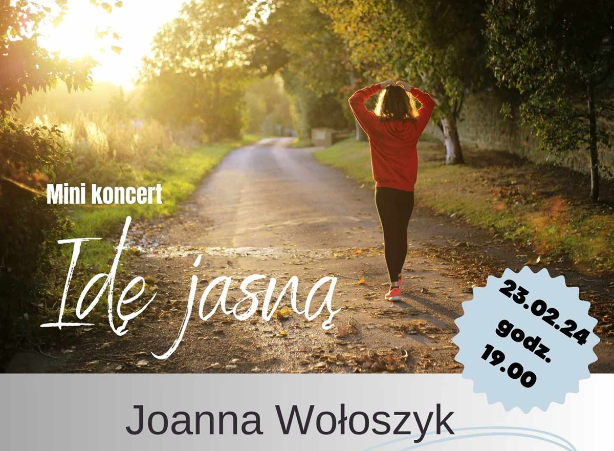 „Idę jasną” – koncert Joanny Wołoszyk