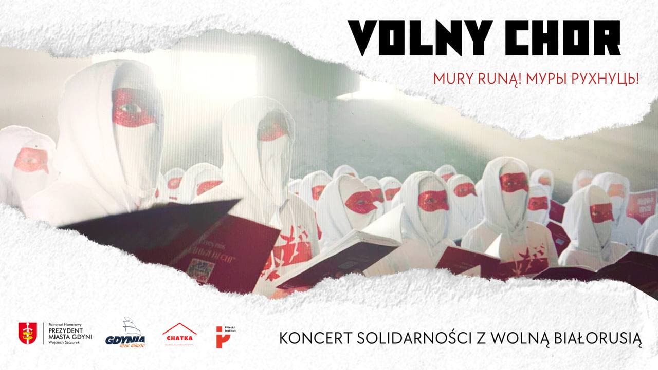 Volny Chor &ndash; koncert solidarności z Wolną Białorusią &bdquo;Mury runą! Муры рухнуць!&rdquo;