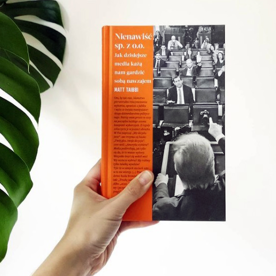 Matt Tabibi &bdquo;Nienawiść sp. z o.o. Jak dzisiejsze media każą nam gardzić sobą nawzajem&rdquo;, przekład Tomasz S. Gałązka. Fot. Biblioteka Gdynia
