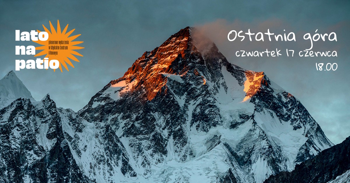 Ostatnia g&oacute;ra &ndash; Wiecz&oacute;r filmowy z Mayfly / Gdyńskie Centrum Filmowe