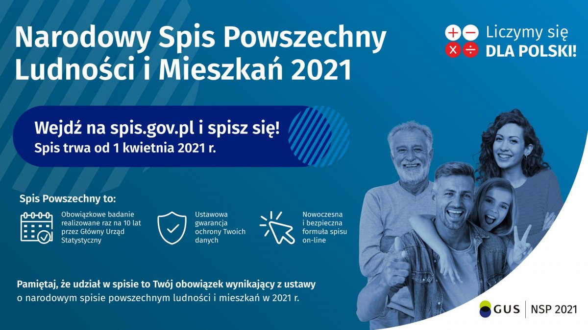 Plansza spisu powszechnego w Polsce. Na zdjęciu starszy mężczyzna i młoda kobieta i mężczyzna z c&oacute;rką oraz adres spis.gov.pl. Na g&oacute;rze tytuł napisany białymi literami: Narodowy Spis Powszechny Ludności i Mieszkań 2021 // mat. prasowe