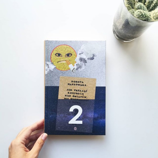 Dorota Masłowska &bdquo;Jak przejąć kontrolę nad światem 2&rdquo;, fot. Biblioteka Gdynia