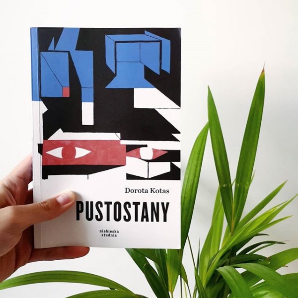 Dorota Kotas &bdquo;Pustostany&rdquo;