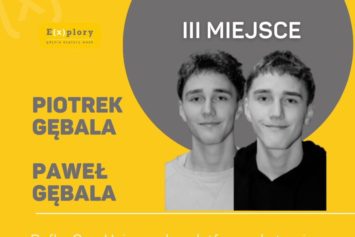 Grafika prezentująca laureat&oacute;w III miejsca w Konkursie Naukowym Explory - Piotra i Pawła Gębal&oacute;w // materiały Explory