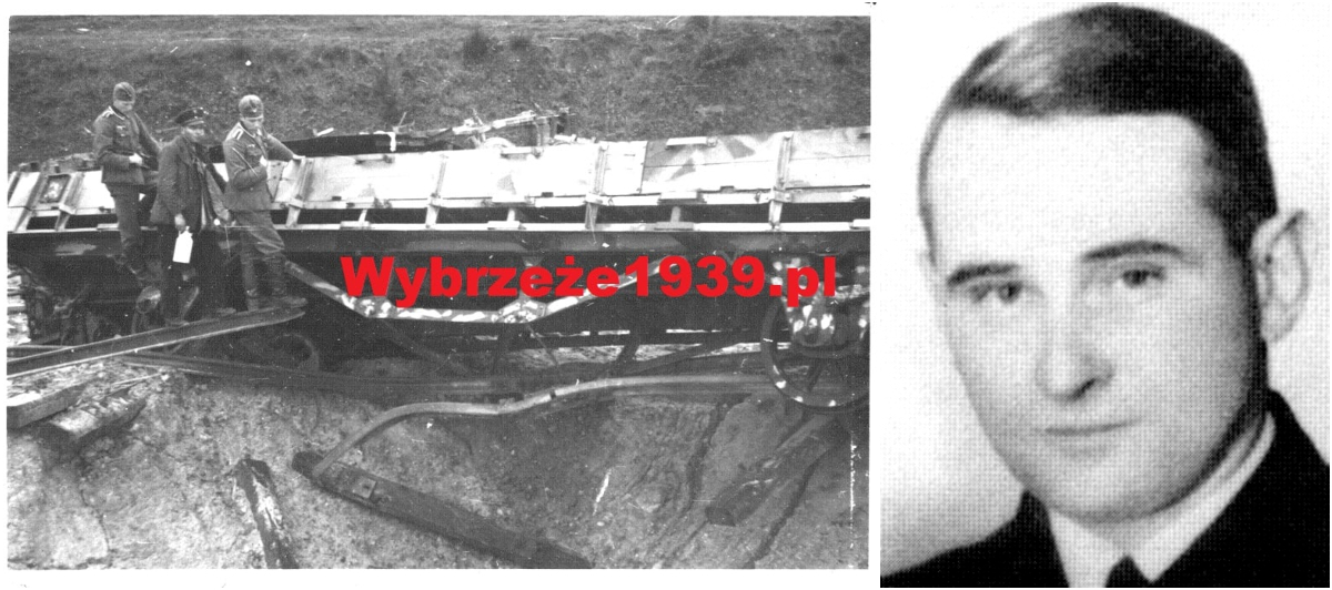 Wrak pociągu "Smok Kaszubski", źr&oacute;dło: Wybrzeże1939.pl; kpt. Jerzy Błeszyński, źr&oacute;dło: wikipedia.org