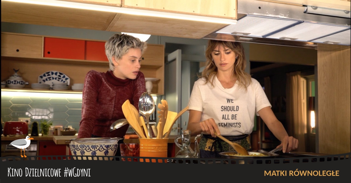 Kino po sąsiedzku #wGdyni "Matki r&oacute;wnoległe"