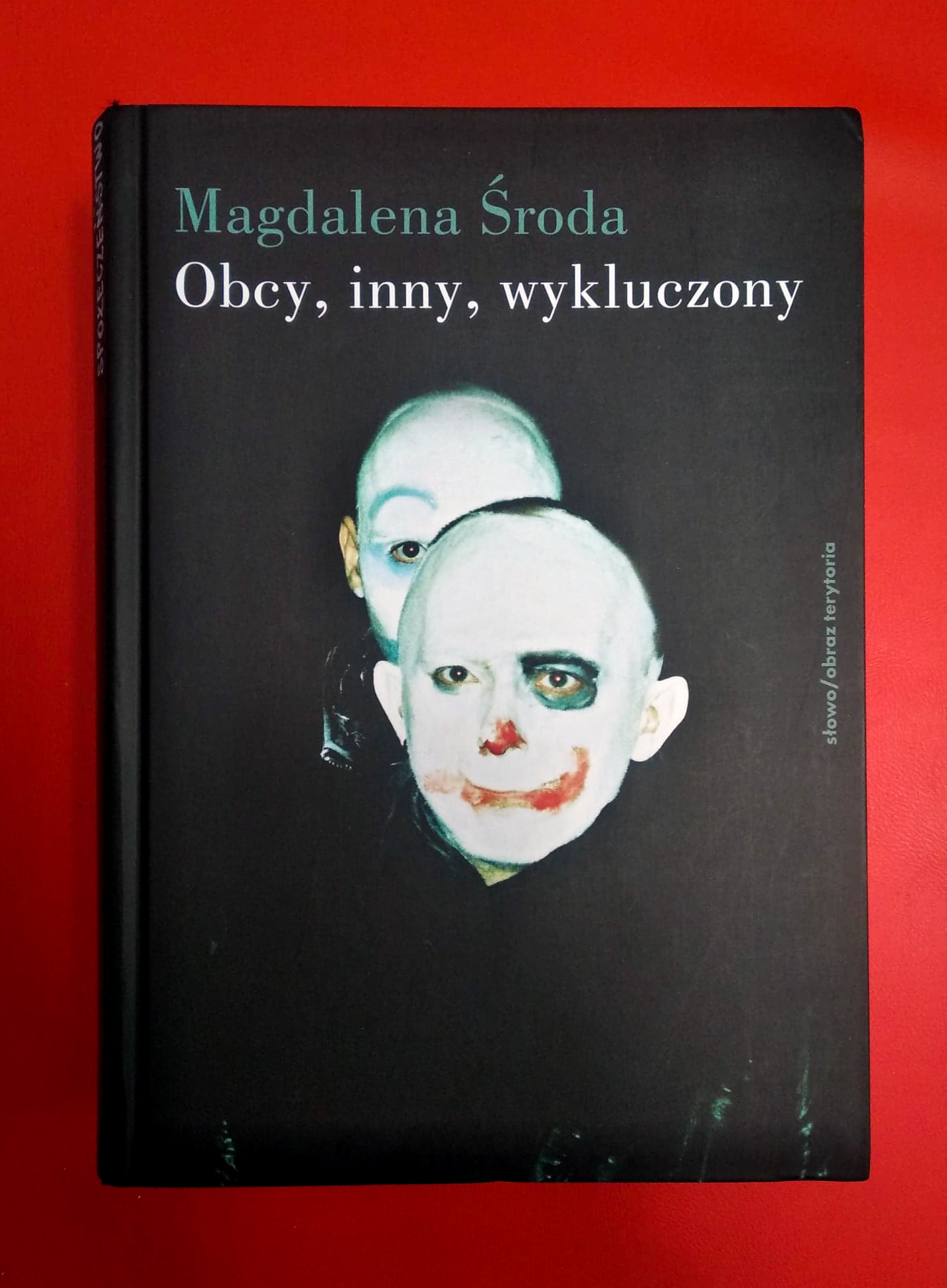 Magdalena Środa &bdquo;Obcy, inny, wykluczony&rdquo;
