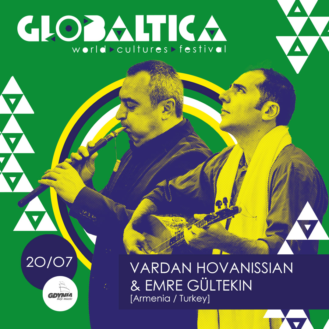 Vardan Hovanissian & Emre G&uuml;ltekin zagrają na Globaltice 