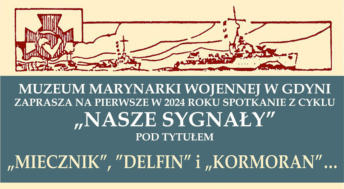 Nasze Sygnały &ndash; &bdquo;Miecznik&rdquo;, &bdquo;Delfin&rdquo; i &bdquo;Kormoran&rdquo;...