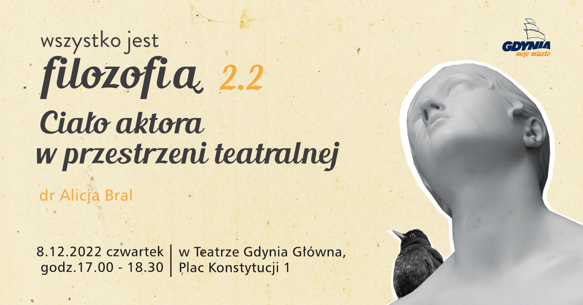 Ciało aktora w przestrzeni teatralnej - spotkanie z dr Alicją Bral