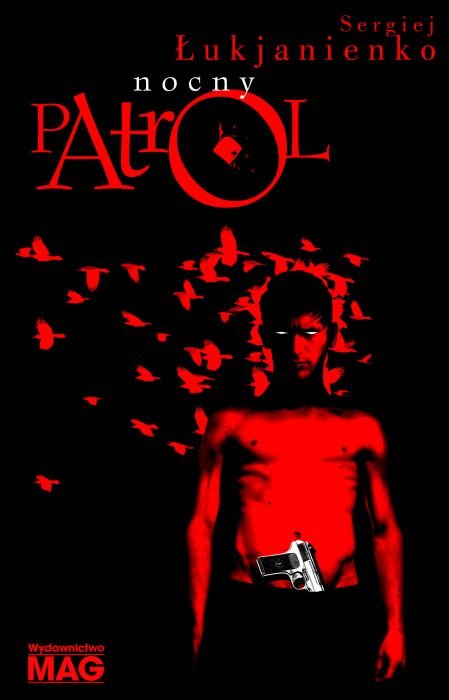 Sergiej Łukjanienko &bdquo;Nocny patrol&rdquo;
