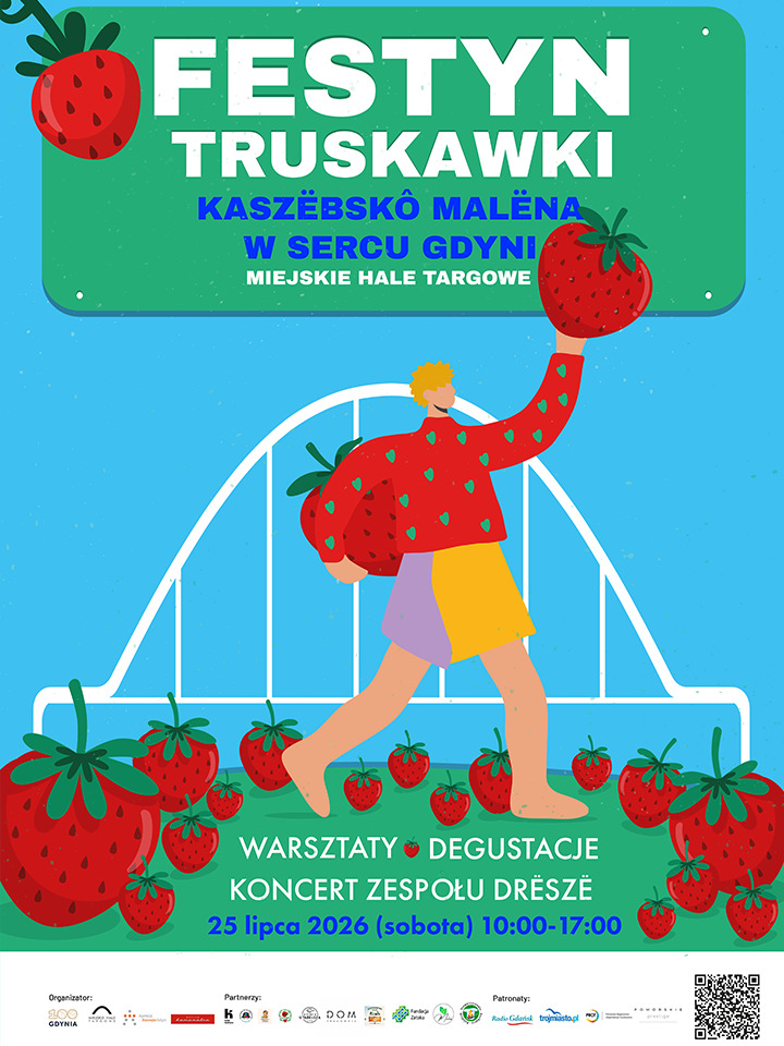 Plakat reklamujący wydarzenie Festyn Truskawki Kaszubskiej w Miejskich Halach Targowych 25 lipca
