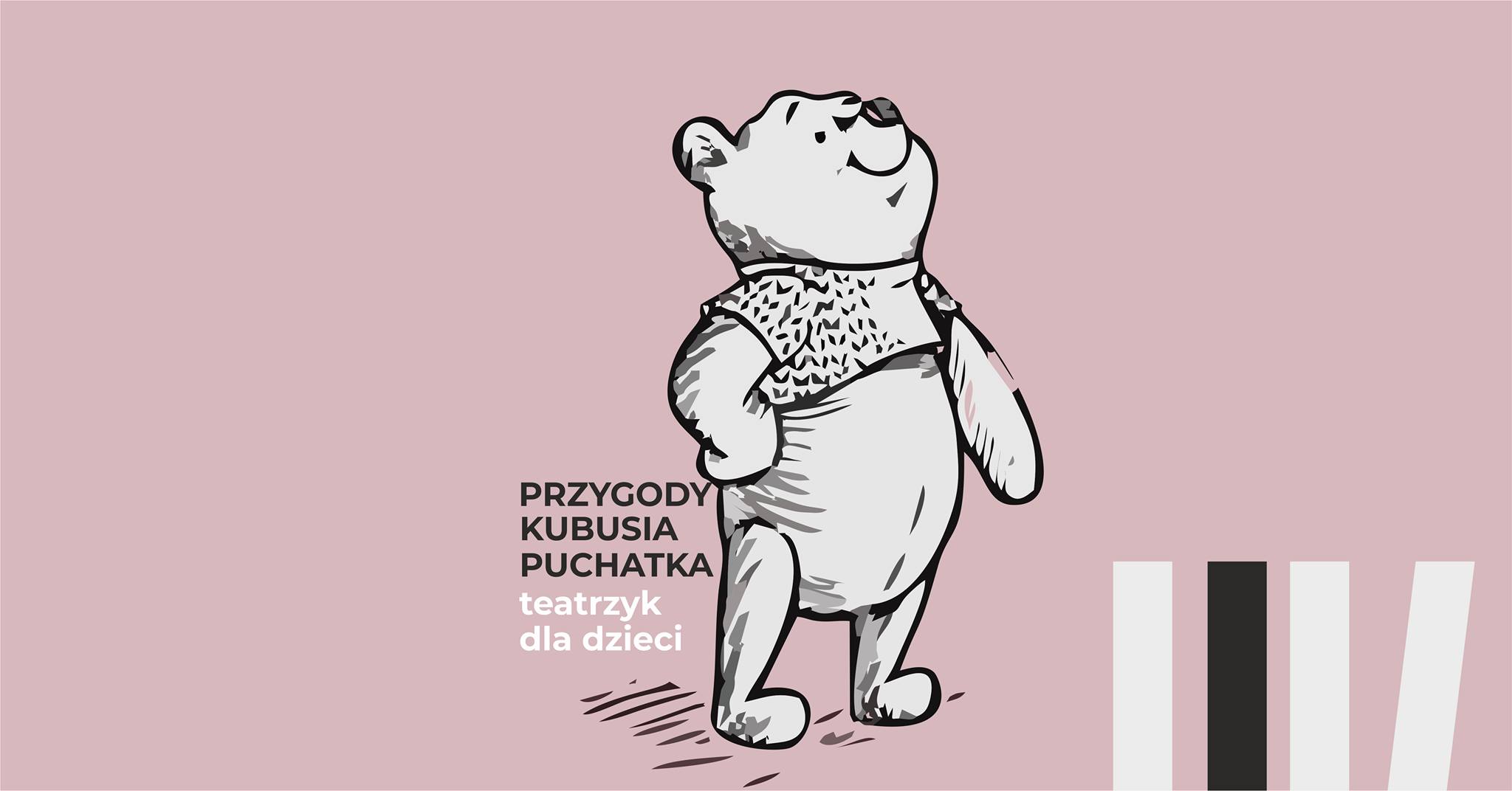 Przygody Kubusia Puchatka - teatrzyk dla dzieci