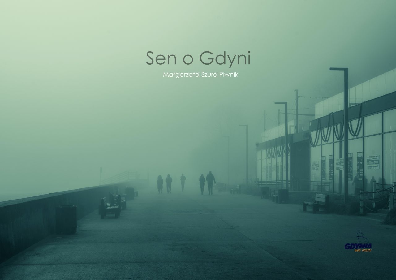 Sen o Gdyni &ndash; wystawa fotografii Małgorzaty Szura Piwnik