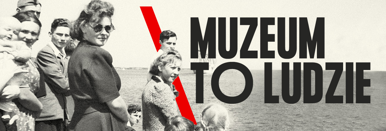 Gdynianie na starej fotografii i napis: muzeum to ludzie