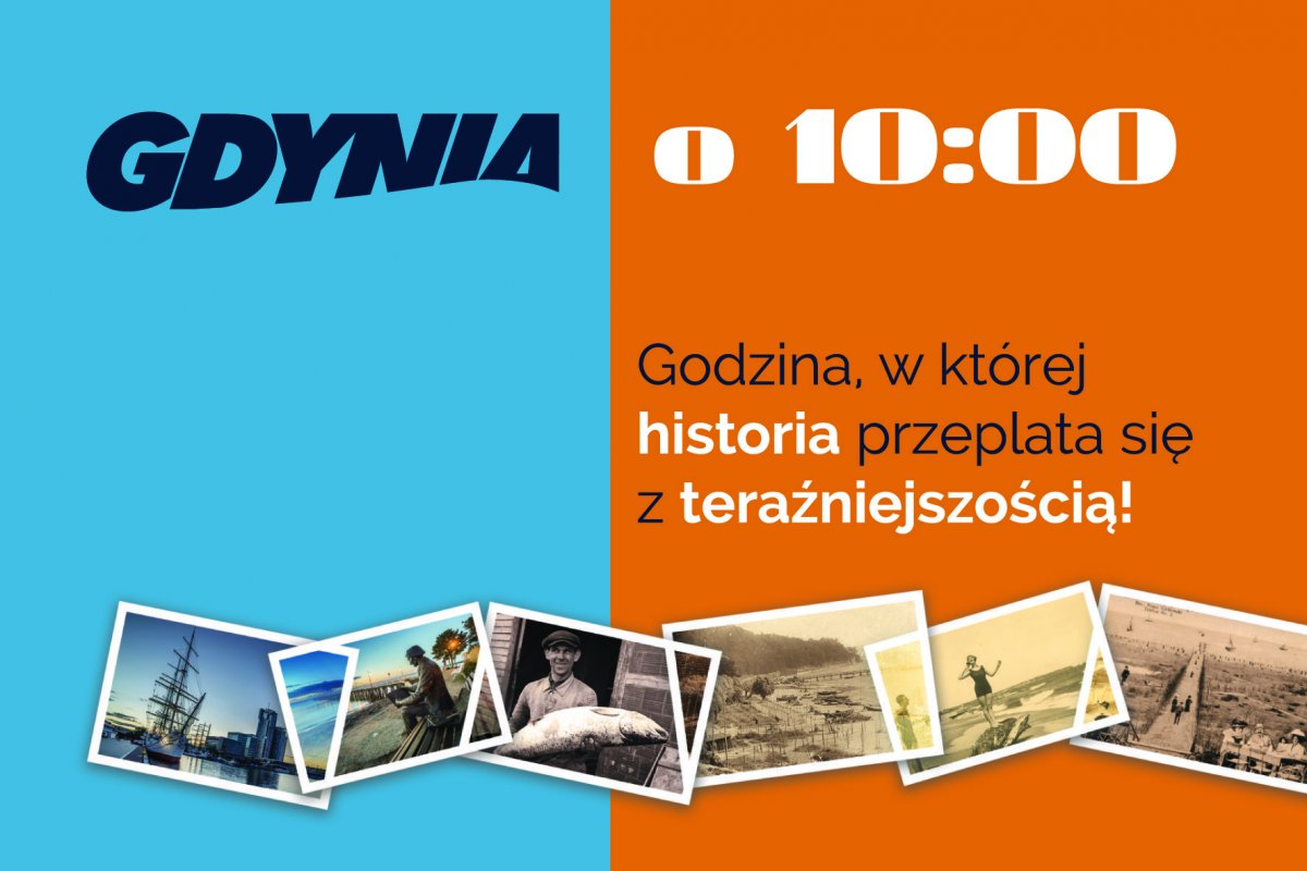 Grafika projektu "Gdynia o 10:00" i napis "Godzina, w kt&oacute;rej historia przeplata się z teraźniejszością. 