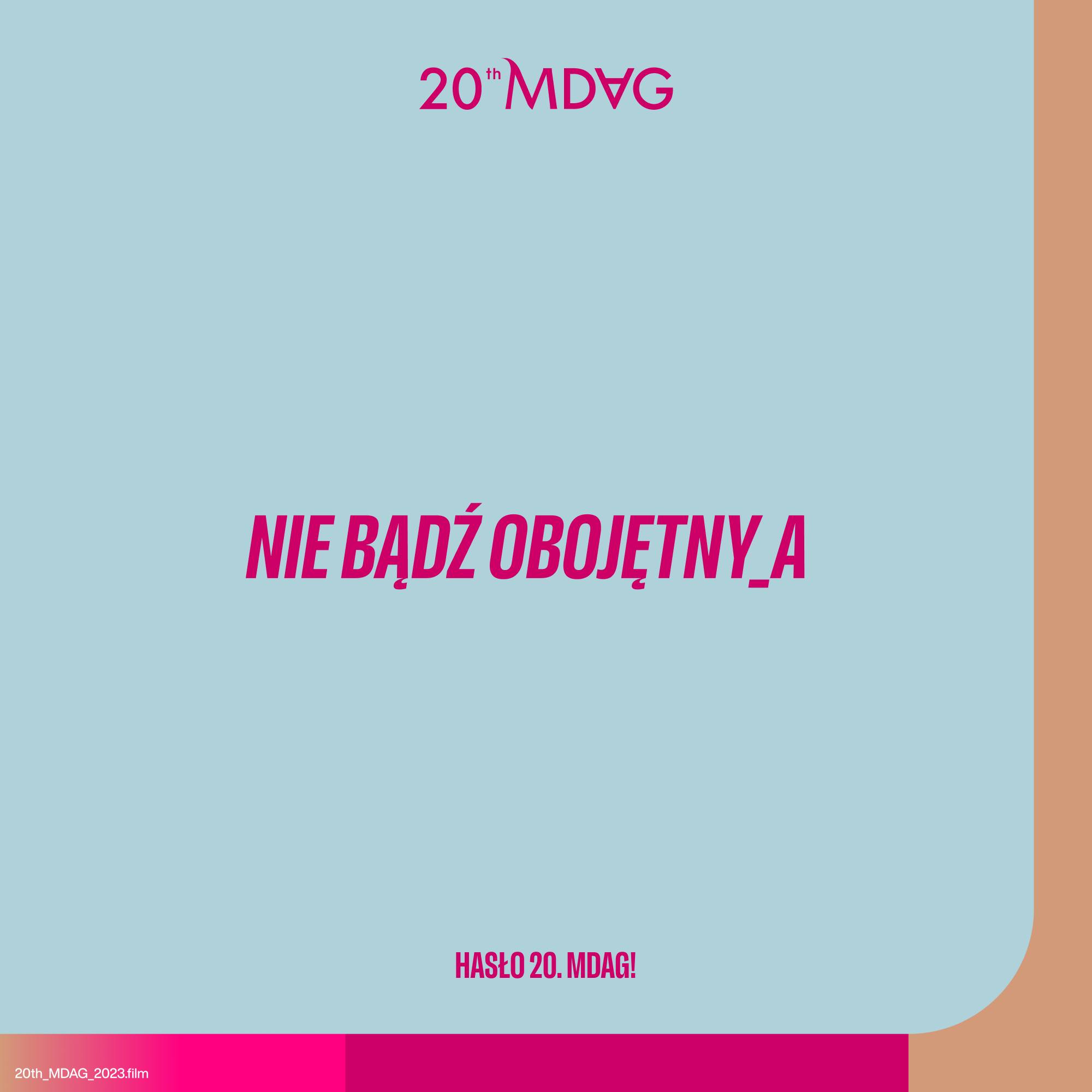 Plakat 20. edycji Millennium Docs Against Gravity z hasłem &bdquo;Nie bądź obojętny_a&rdquo;