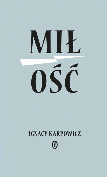 "Miłość" Igancy Karpowicz