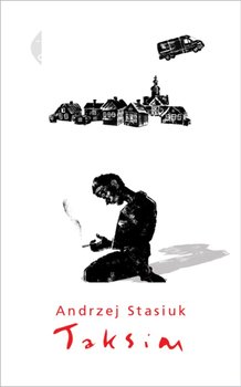 Andrzej Stasiuk &bdquo;Taksim&rdquo;