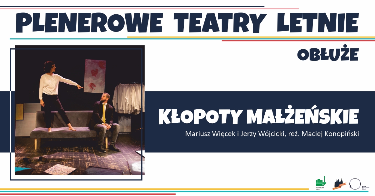 Spektakl pt. &bdquo;Kłopoty małżeńskie" na Obłużu