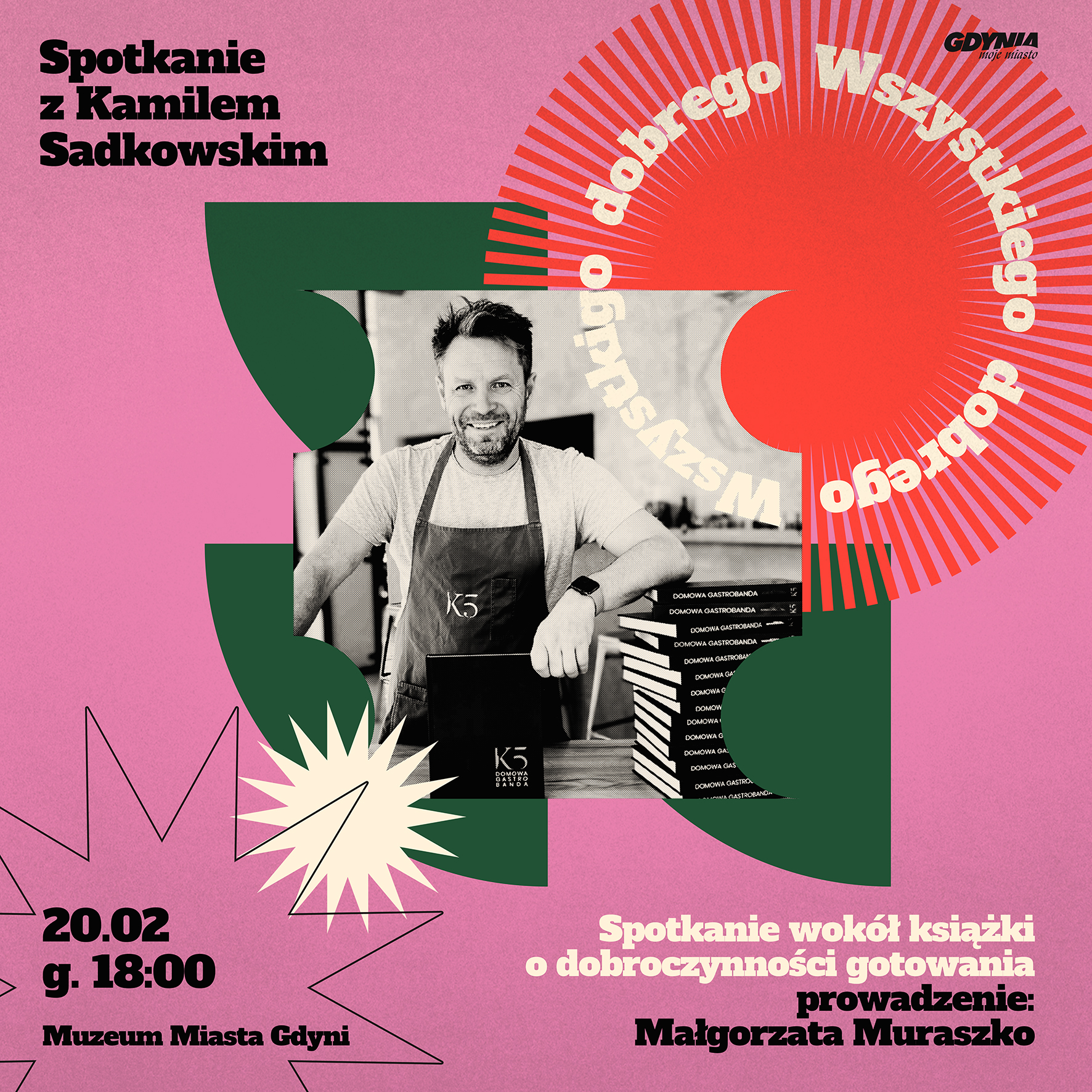 &bdquo;K5 Domowa Gastrobanda&rdquo;. Spotkanie z Kamilem Sadkowskim wok&oacute;ł książki o dobroczynności gotowania poprowadzi Małgorzata Muraszko.