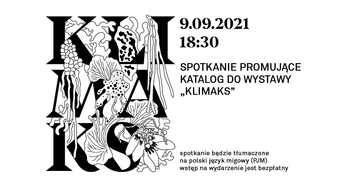 Katalog wystawy &bdquo;Klimaks&rdquo;