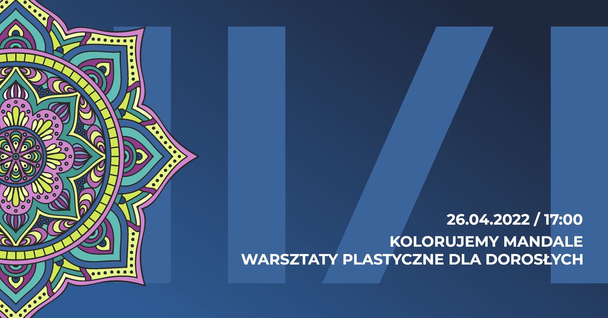 Kolorujemy Mandale - warsztaty plastyczne dla dorosłych