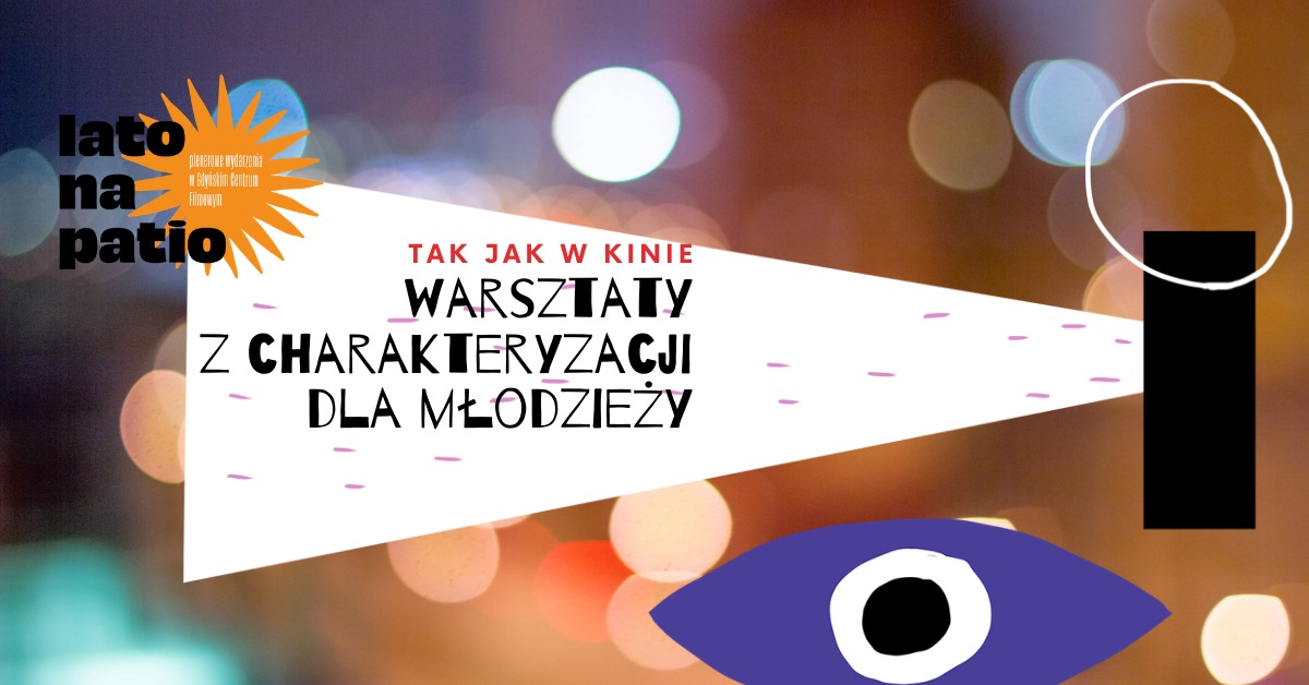 Tak jak w kinie - warsztaty z charakteryzacji