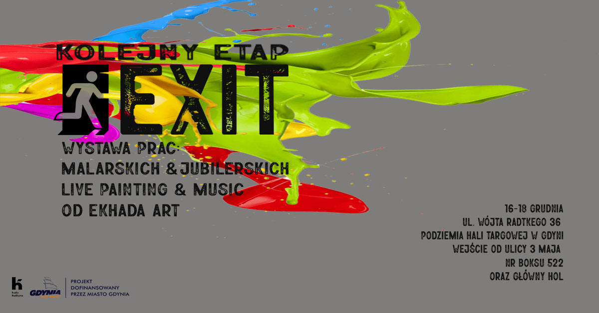 Kolejny etap: Exit - wystawa prac malarskich i jubilerskich